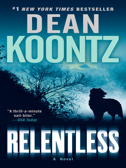 Title details for Relentless by Dean Koontz - Available